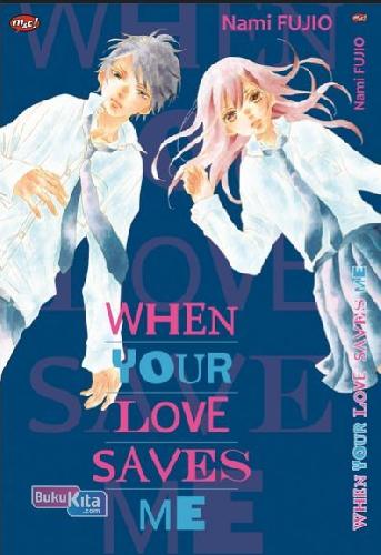 Cover Buku When Your Love Saves Me