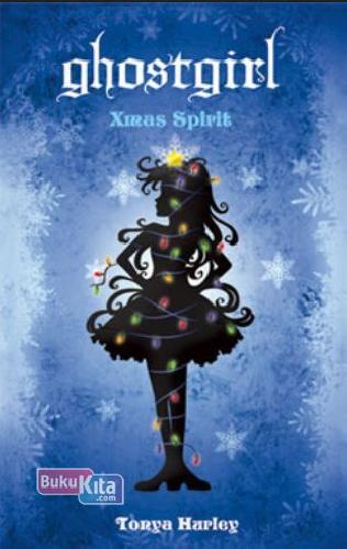 Cover Buku Ghostgirl : Xmas Spirit