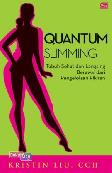 Quantum Slimming: Mengelola Pikiran Untuk Tubuh Sehat & Langsing