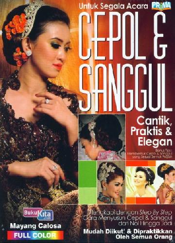 Cover Buku Cepol&Sanggul Cantik, Praktis&Elegan Untuk Segala Acara