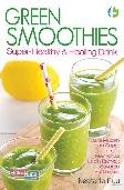 Green Smothies : Super Healthy & Healing Drink