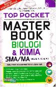 Top Pocket Master Book Biologi & Kimia Sma/Ma Kl 10, 11, & 12 (Promo Best Book)