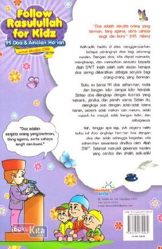 Cover Belakang Buku Follow Rasulullah For Kidz : 99 Doa & Amalan Harian