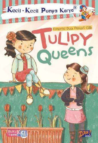 Cover Buku Kompetisi Dua Penari Tulipy Queens : Kkpk