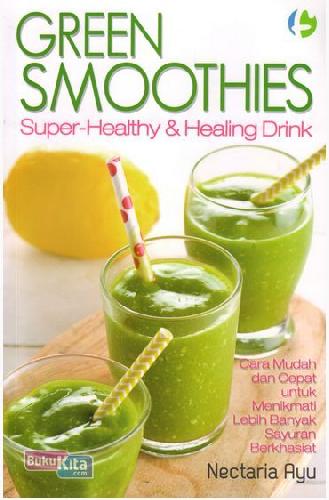 Cover Buku Green Smoothies: Super Healthy&Healing Drink