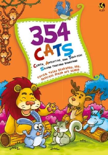 Cover Buku 354 CATS : Cerita, Aktivitas, dan Teka-Teki Silang tentang Binatang