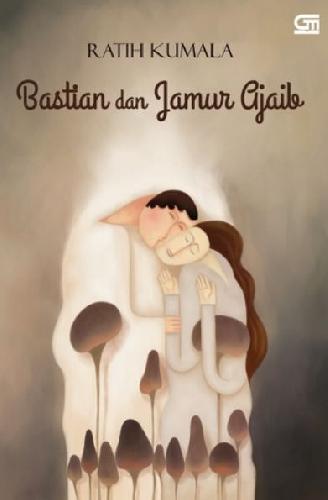 Cover Buku Bastian & Jamur Ajaib