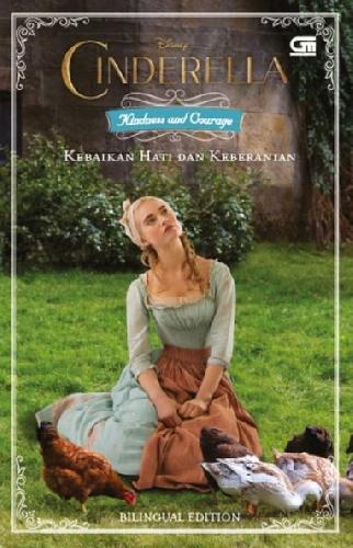 Cover Buku Disney: Cinderella - Kebaikan Hati & Keberanian (Kindness And Courage)
