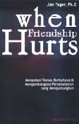 Cover Buku When Friendship Hurts