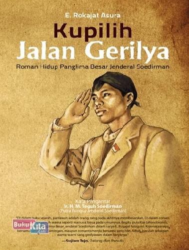 Cover Buku Kupilih Jalan Gerilya