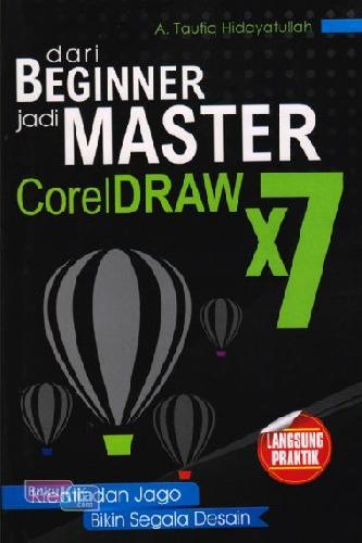 Cover Buku Dari Beginner Jadi Master CorelDRAW X7