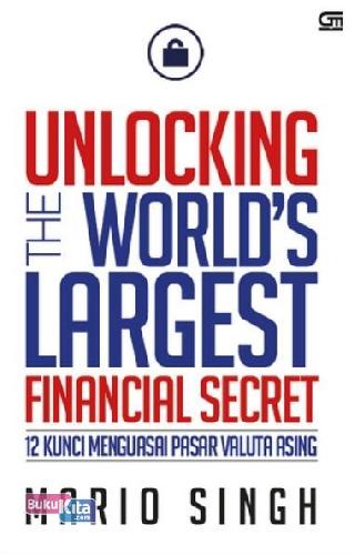 Cover Buku Unlocking The World`s Largest Financial Secret