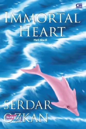 Cover Buku Hati Abadi (The Immortal Heart)