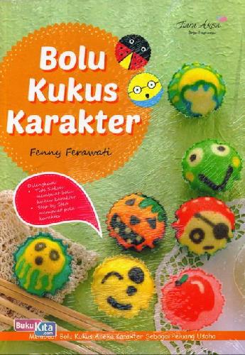 Cover Buku Bolu Kukus Karakter : Membuat Bolu Kukus Aneka