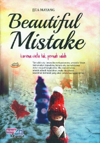 Cover Buku Beautiful Mistake : Karena Cinta Tak Pernah Salah 