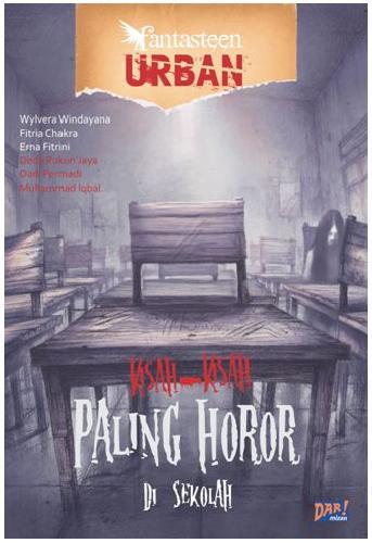 Cover Buku Kisah2 Paling Horor Di Sekolah : Fantasteen Urban