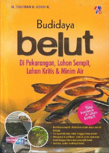Cover Buku Budidaya Belut Di Pekarangan, Lahan Sempit, Lahan Kritis & Minim Air