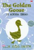 The Golden Goose : Si Angsa Emas