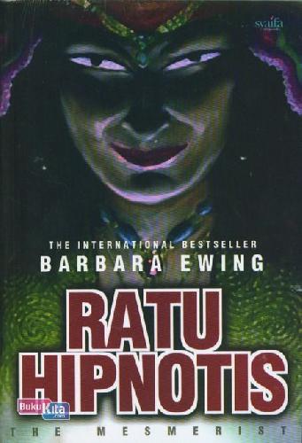 Cover Buku The Mesmerist : Ratu Hipnotis