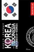 Cover Buku Kamus Lengkap Korea - Indonesia : Indonesia - Korea