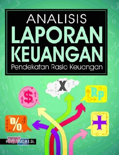 Cover Buku Analisis Laporan Keuangan ( Pendekatan Rasio Keuangan )