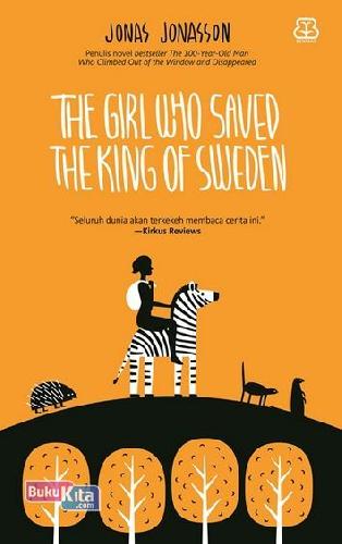 Cover Buku The Girl Who Saved The King Of Sweden