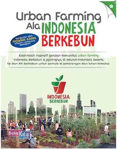 Cover Buku Urban Farming Ala Indonesia Berkebun (Promo Best Book)