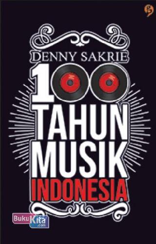 Cover Buku 100 Tahun Musik Indonesia