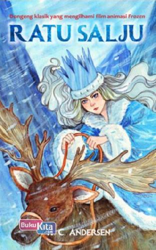 Cover Buku Ratu Salju: Dongeng Klasik Yg Mengilhami Fil Animasi Frozen