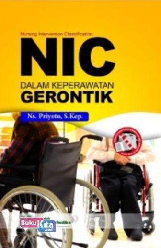 Cover Buku NIC (Nursing Intervention Classification) Dalam Keperawatan Gerontik