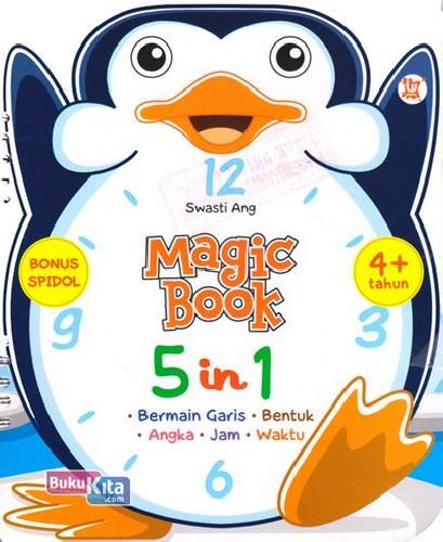 Cover Buku Magic Book 5 In 1 Bermain Garis, Bentuk, Angka, Jam, Waktu