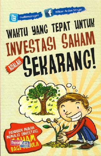  Buku  Waktu Yang Tepat Untuk Investasi Saham Adalah  