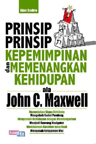 Cover Buku Prinsip-Prinsip Kepemimpinan dan Memenangkan Kehidupan ala John C Maxwell
