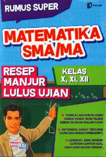 Cover Buku Sma/Ma Kl 10-12 Rumus Super Matematika Resep Manjur Lilus Ujian