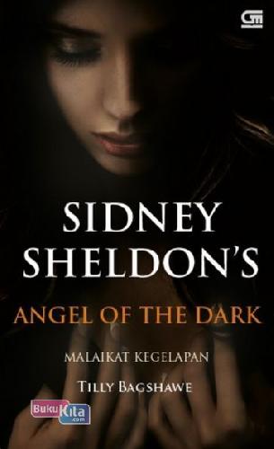 Cover Buku Malaikat Kegelapan (Sidney Sheldon`S Angel Of The Dark)