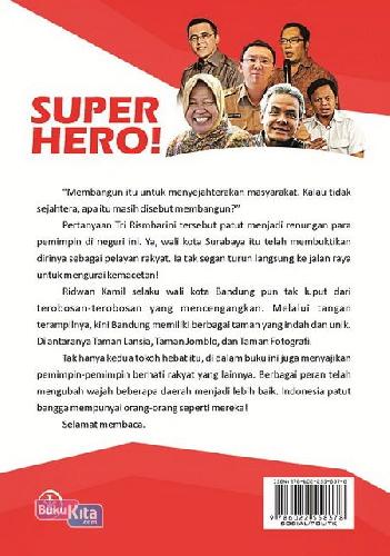 Cover Belakang Buku Super Hero! Biografi, Kiprah Politik&Kebiasaan2...