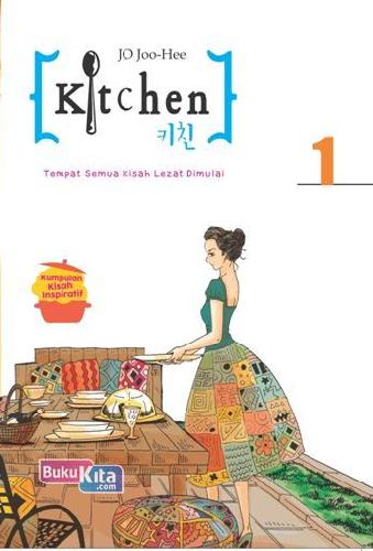 Cover Buku Kitchen 1 : Tempat Semua Kisah Lezat Dimulai (Novel Grafis)