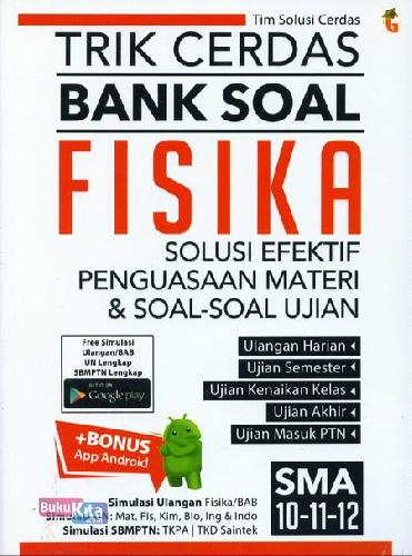 Cover Buku SMA 10-12 Trik Cerdas Bank Soal Fisika
