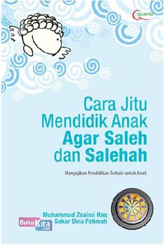 Cover Buku Cara Jitu Mendidik Anak Agar Saleh & Saleha