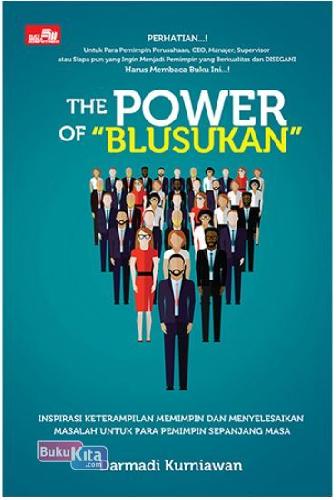 Cover Buku Power Of `Blusukan`,The