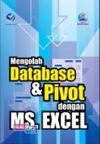 Cover Buku Mengolah Database & Pivot Dgn Ms Exel