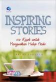 Inspiring Stories : 150 Kisah Utk Menguatkan Hidup Anda