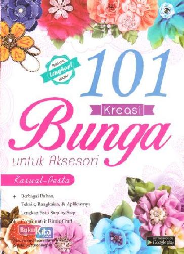 Cover Buku 101 Kreasi Bunga Untuk Aksesori