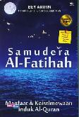 Samudera Al-Fatihah : Manfaat & Keistimewaan Induk Al-Quran