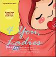 4 You. Ladies: Menjadi Muslimah Yg Lurus Agamanya...