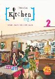 Kitchen 2: Tempat Semua Kisah Lezat Dimulai