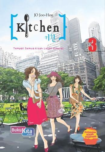 Cover Buku Kitchen 3: Tempat Semua Kisah Lezat Dimulai