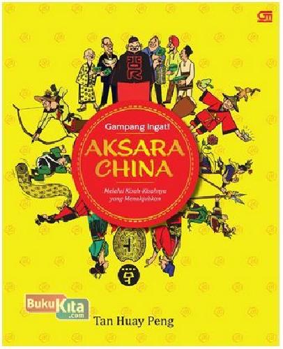 Cover Buku Gampang Ingat! Aksara China (Hc)