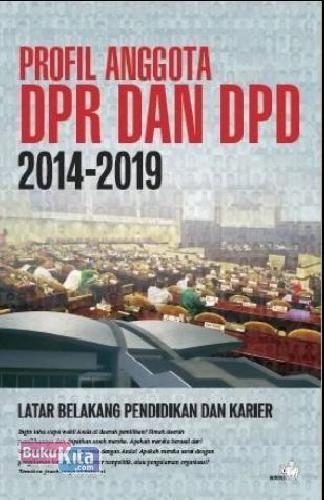 Cover Buku Profil Anggota Dpr Dan Dpd 2014-2019