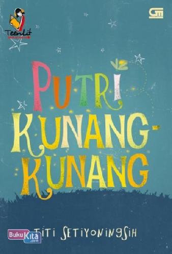 Cover Buku Teenlit: Putri Kunang-Kunang